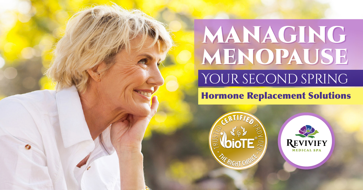 Managing Menopause Hormone Replacement Solutions Revivify Medical Spa