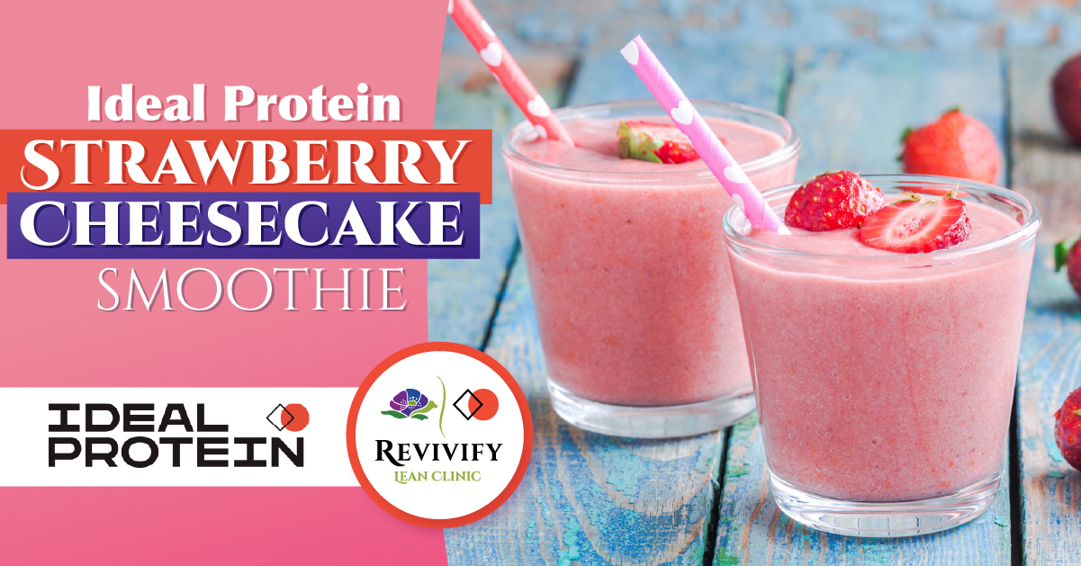 Ideal Protein Strawberry Cheesecake Smoothie Revivify Medical Spa