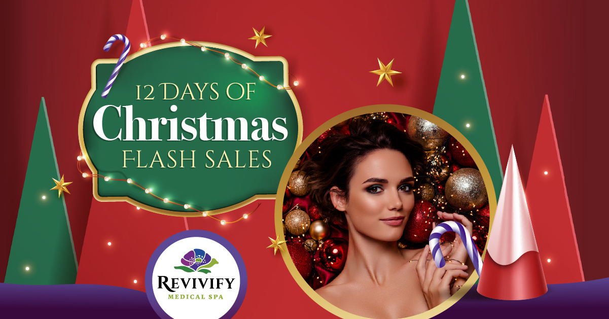 12 Days of Christmas Flash Sales Revivify Medical Spa