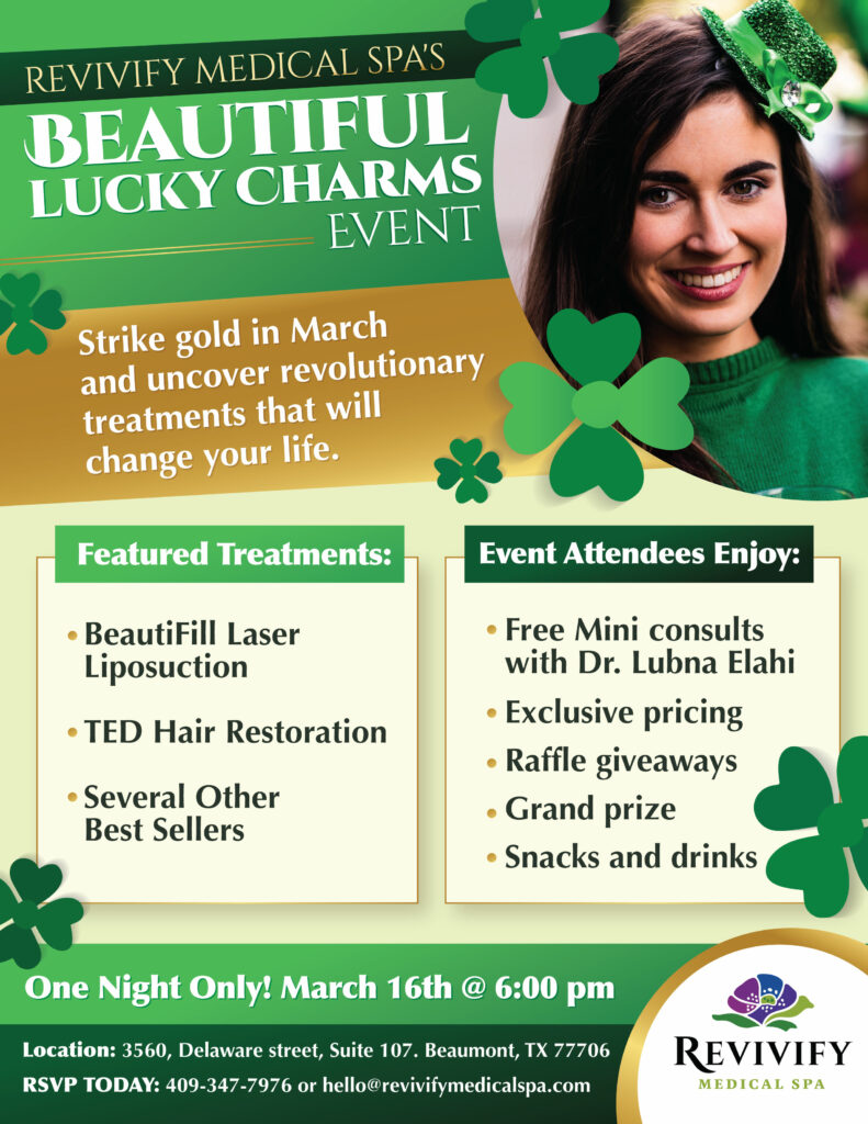 Beautiful Lucky Charms Event at Revivify Medical Spa in Beaumont, TX BeautiFill Laser Liposuction TED Hair Restoration Several Other Best Sellers