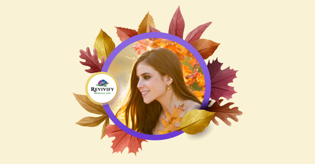 Once Upon a Fall Glow: Discover Golden Hour Magic at Revivify Medical Spa